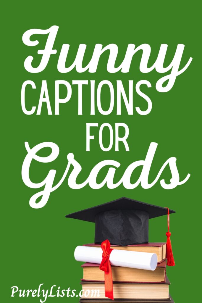 Funny Graduation Captions for Instagram