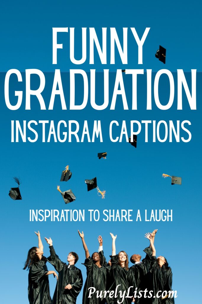 Funny Graduation Captions for Instagram