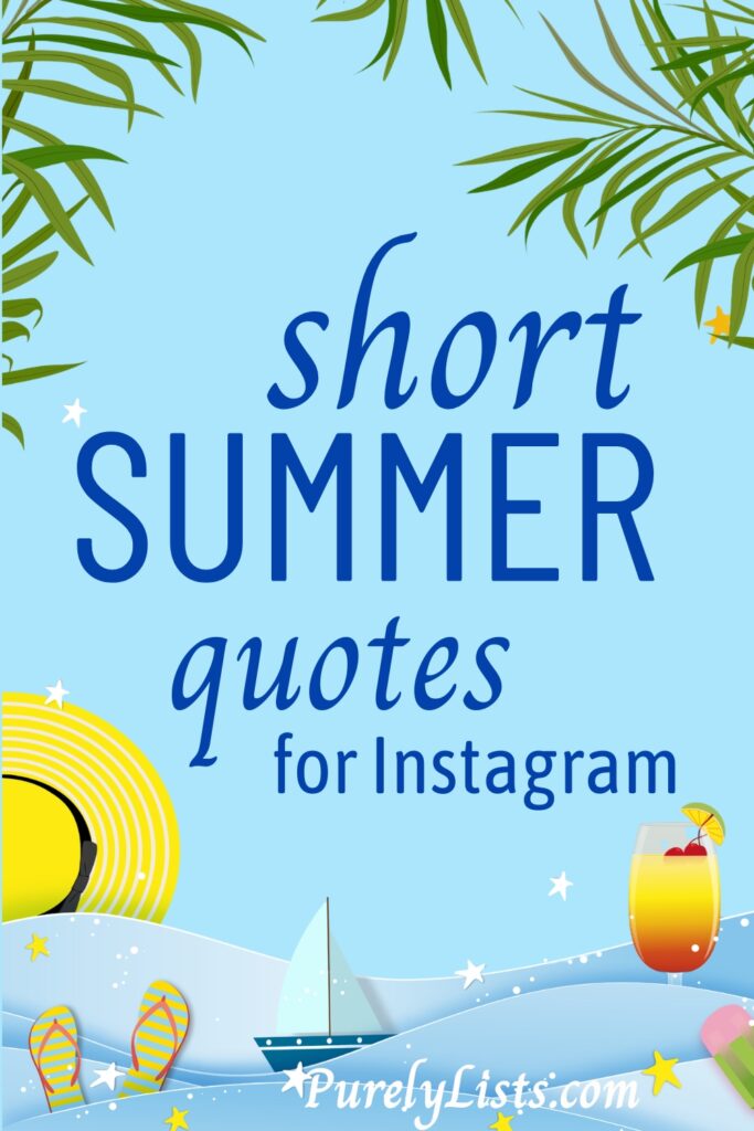 Short summer quotes for Instagram