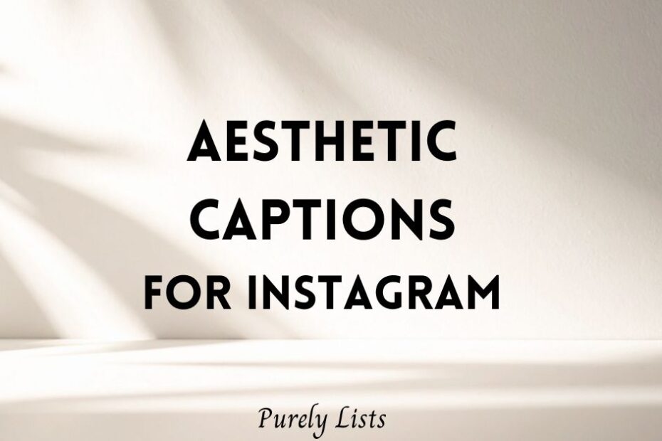 Aesthetic captions for Instagram