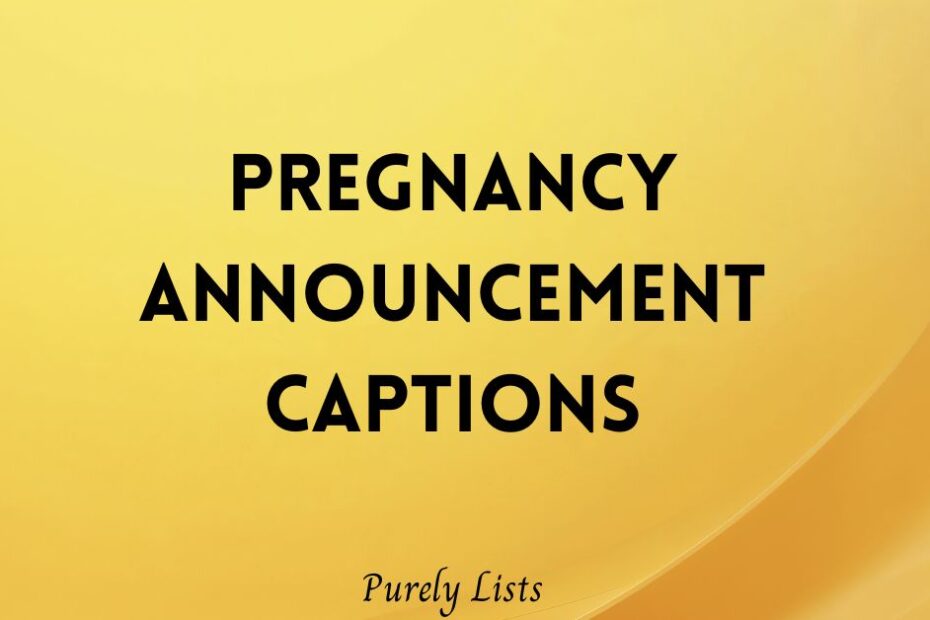 Pregnancy Announcement captions for Instagram