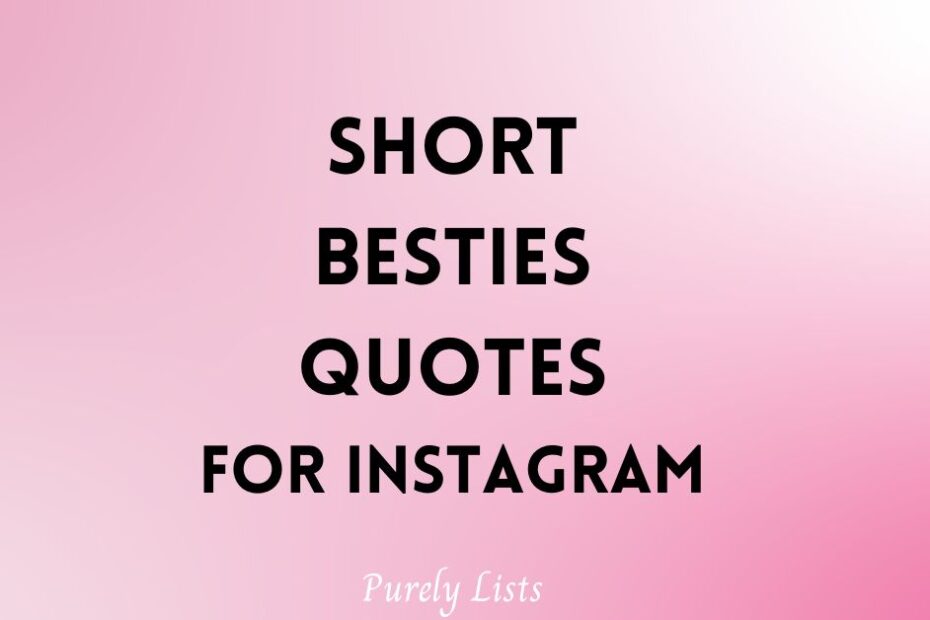 Short Besties Quotes