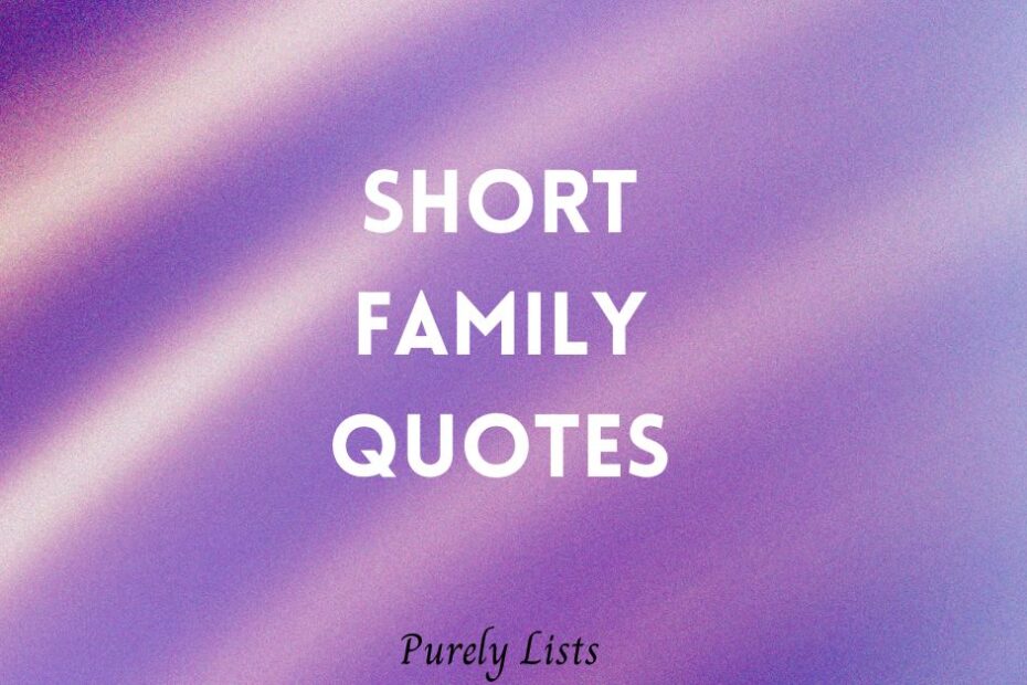 Short family quotes