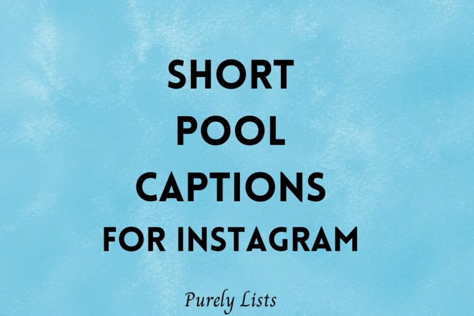 Short pool captions for Instagram