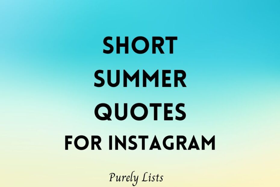 Short summer quotes for Instagram