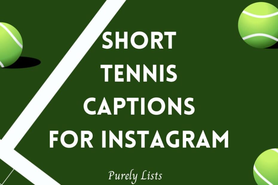 Short tennis captions for Instagram