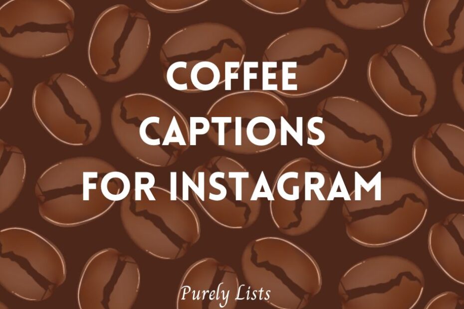 coffee captions for Instagram