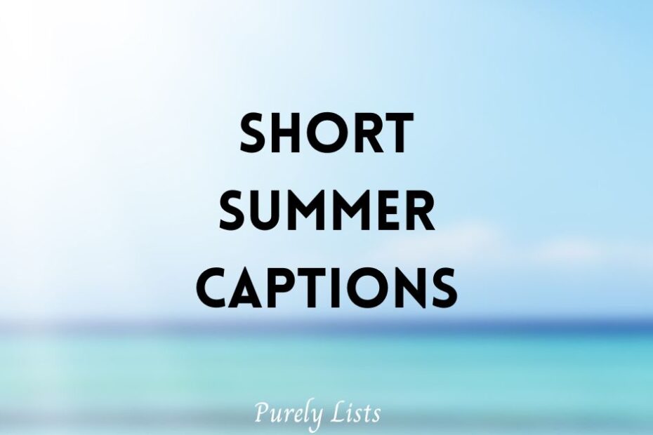 Short summer captions for Instagram