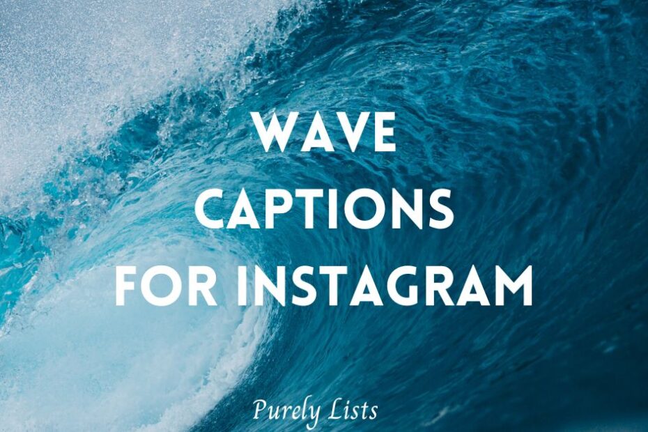 wave captions for Instagram