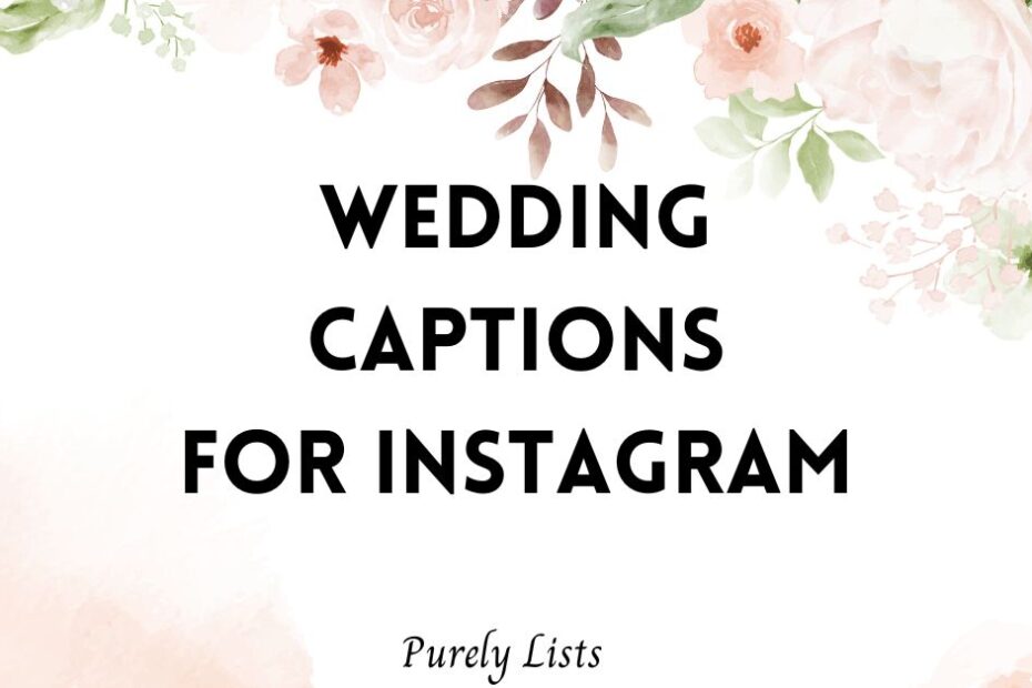 wedding captions for Instagram