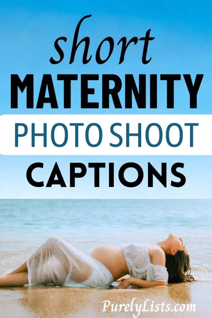 Maternity photo shoot captions