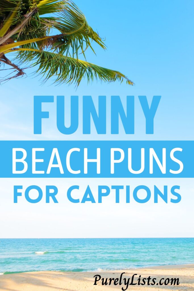 Funny beach puns for captions