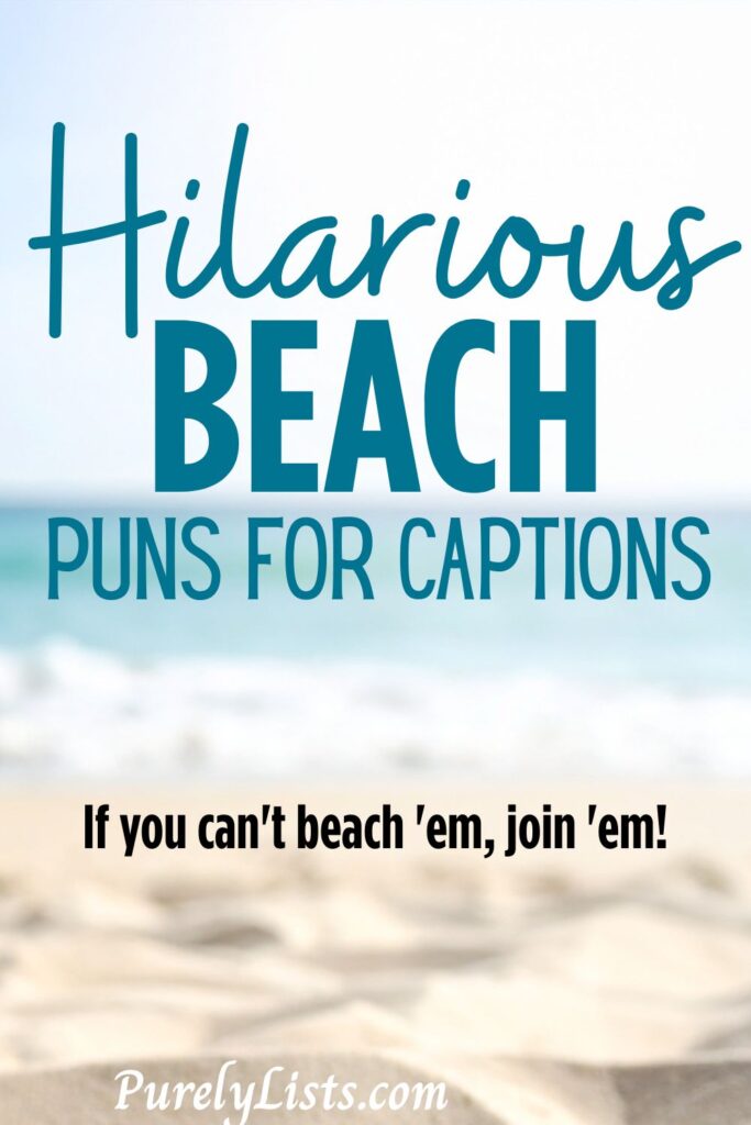 Funny beach puns for captions