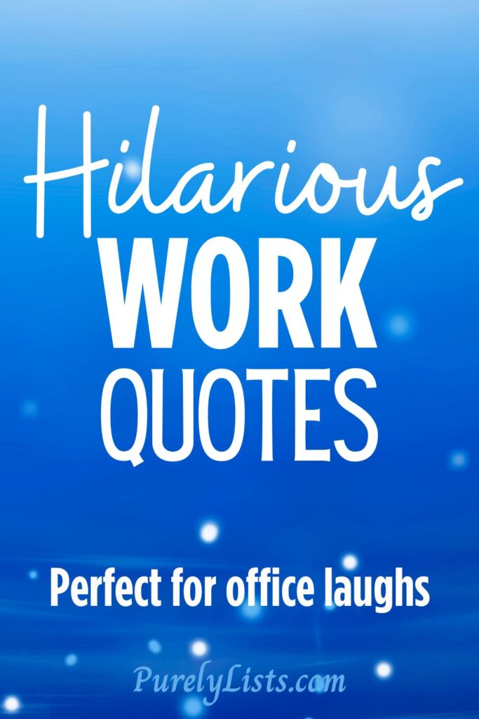 funny work quotes