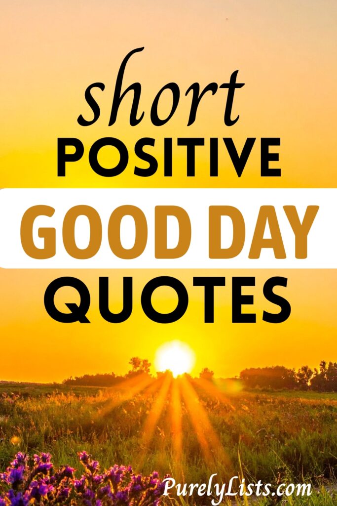 short good day quotes