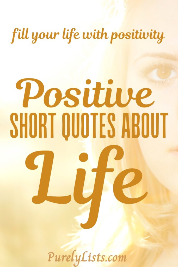 Short quotes about life