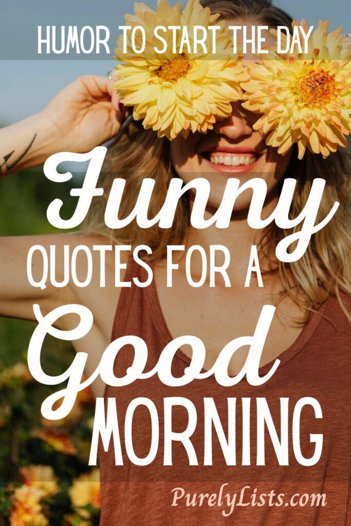 Funny good morning quotes