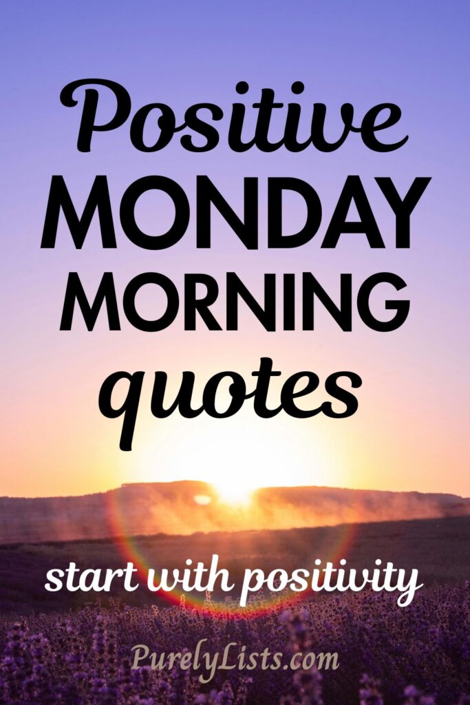 Positive Monday Morning Quotes