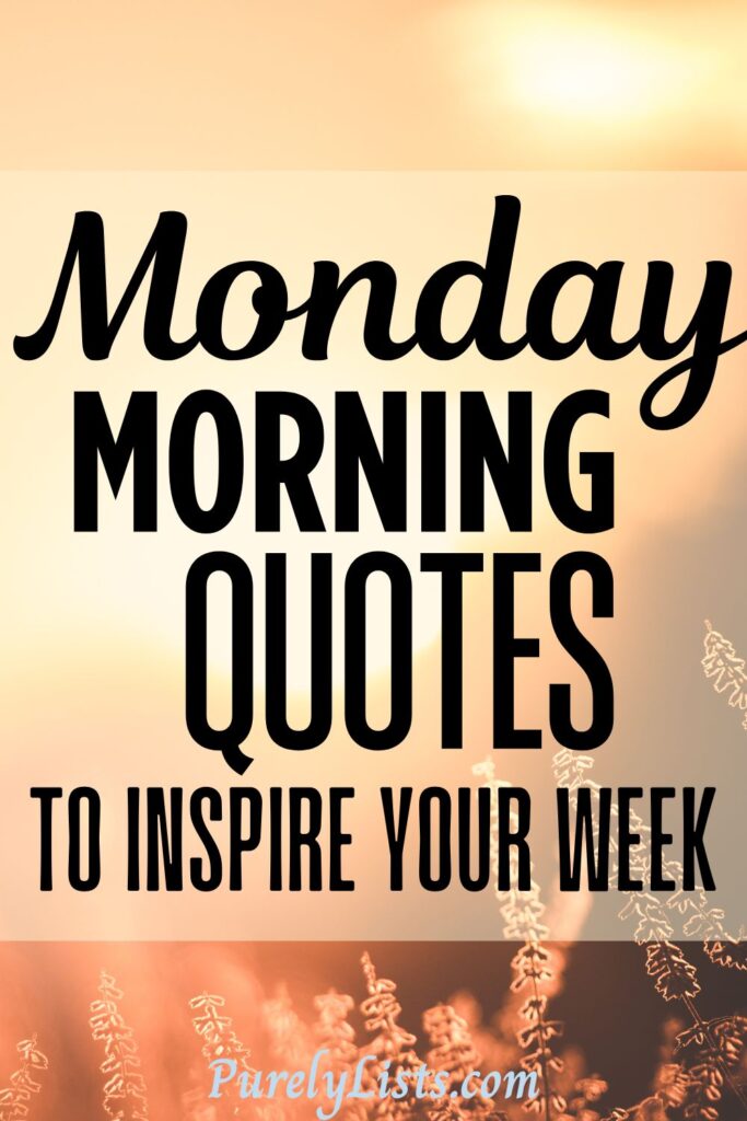 Monday Morning Quotes