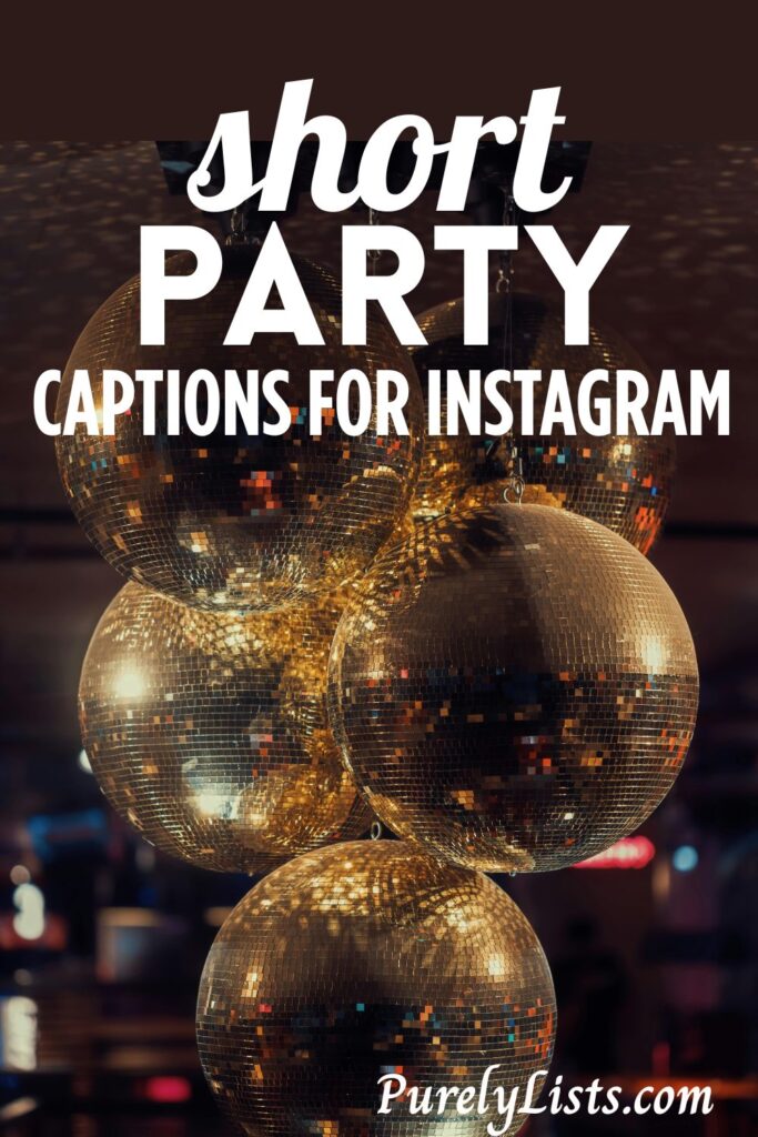short party quotes for Instagram
