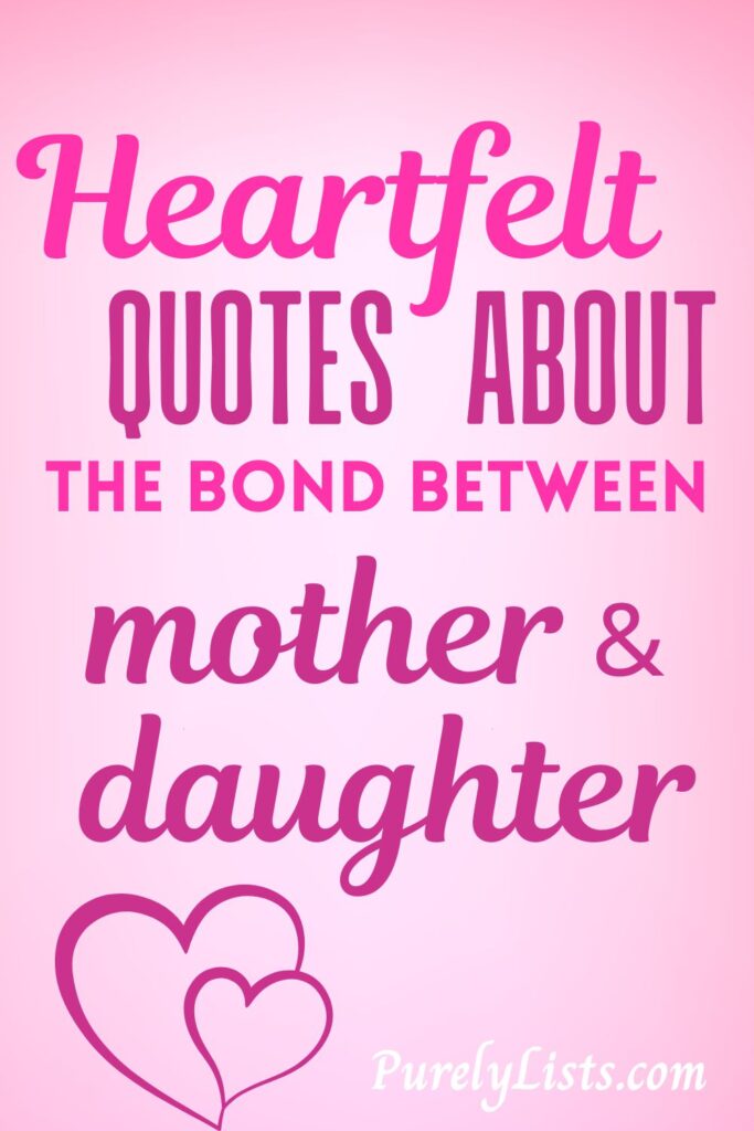 Short mother and daughter quotes
