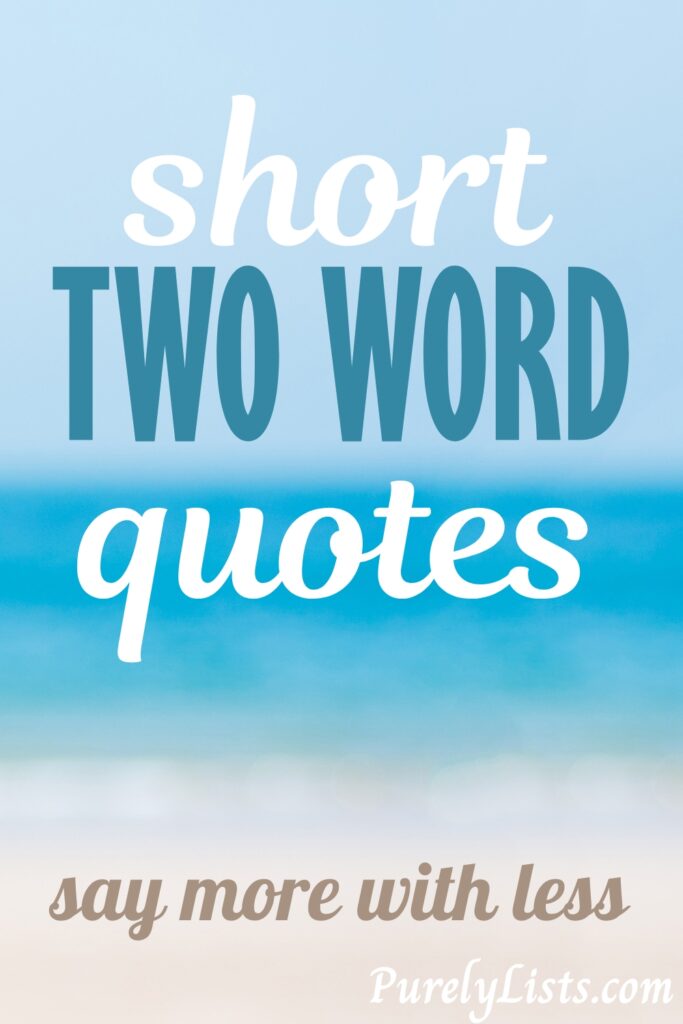 Short two word quotes