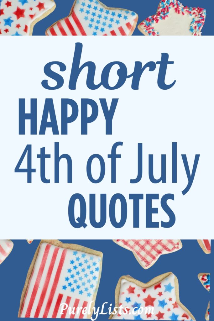 Short happy 4th of July quotes