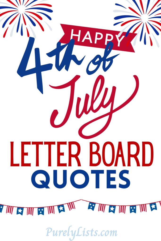 Happy 4th of July letter board quotes
