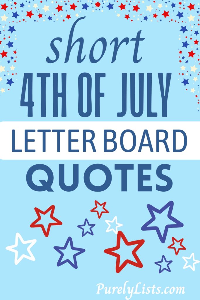 Happy 4th of July letter board quotes