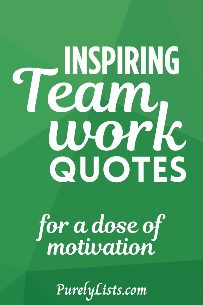 Inspiring Motivational Teamwork Quotes