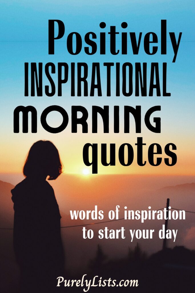 Inspirational morning quotes