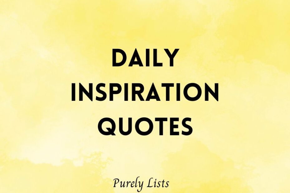 Daily Inspiration Quotes