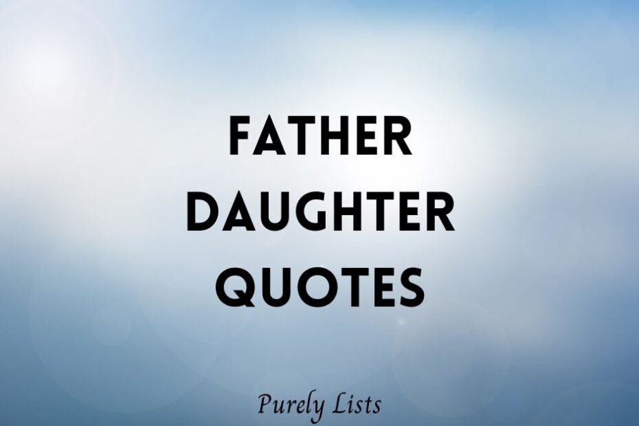 Father Daughter Quotes
