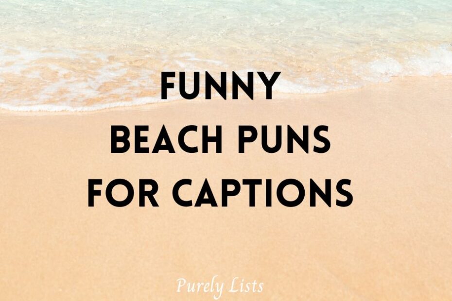 Funny beach puns for captions