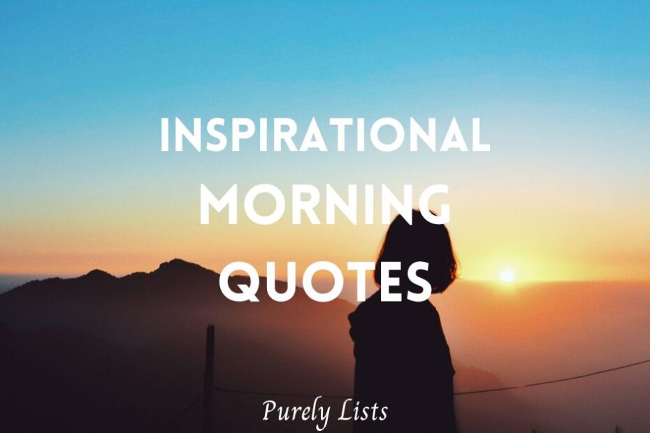 Inspirational morning quotes