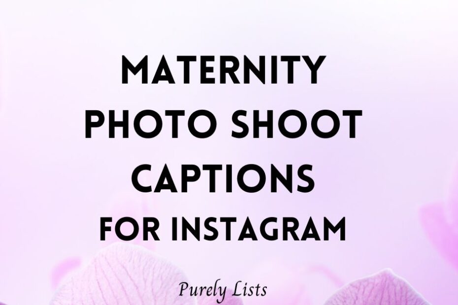 Maternity photo shoot captions
