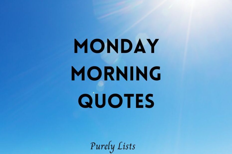 Monday Morning Quotes