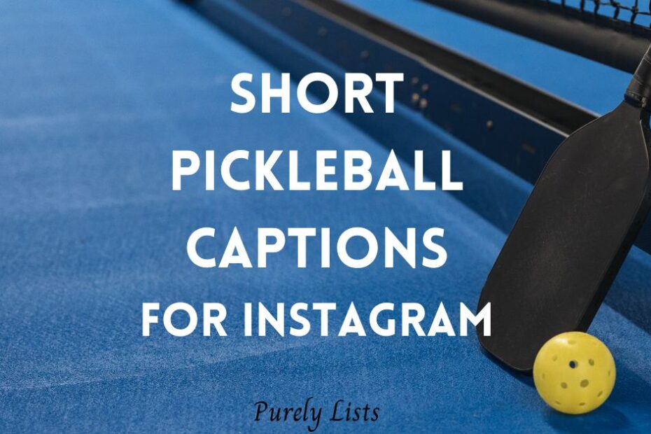 Short pickleball captions for Instagram