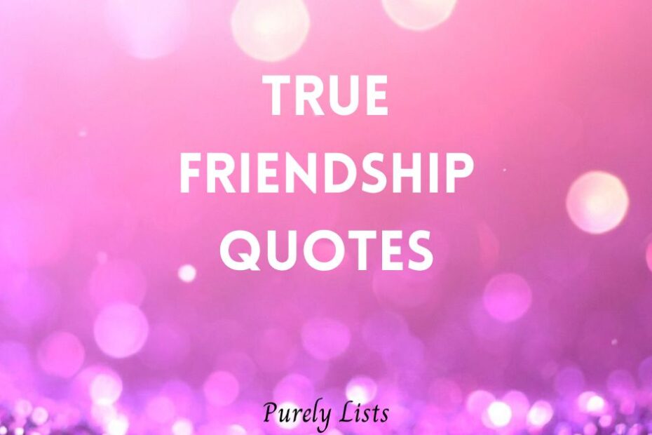 True friendship quotes about real friends