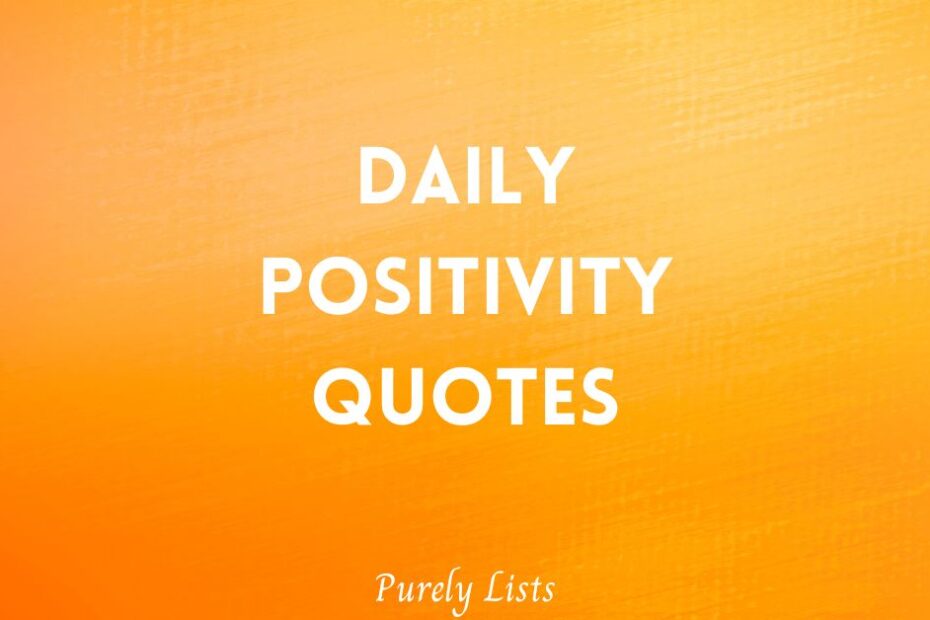 daily positivity quotes