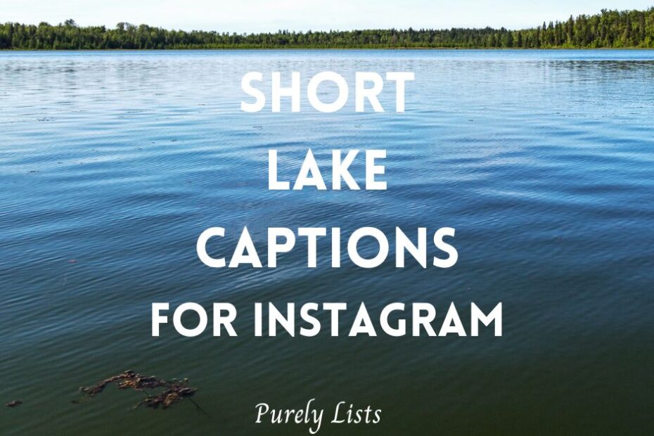 short lake captions for Instagram