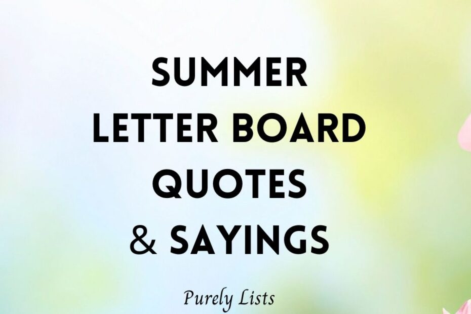 summer letter board quotes and sayings