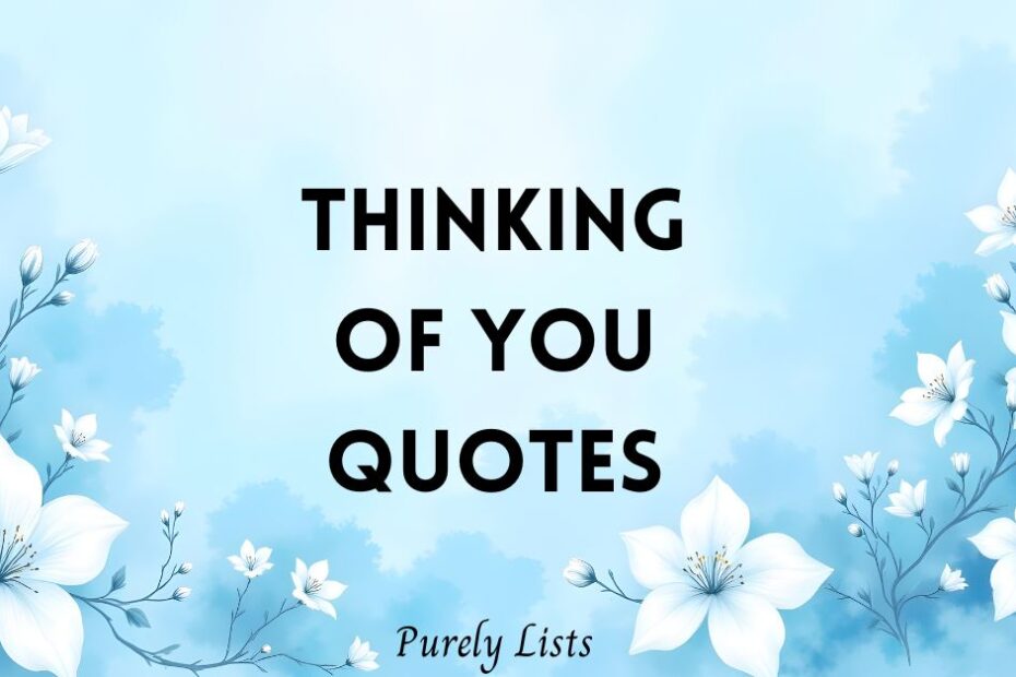 thinking of you quotes