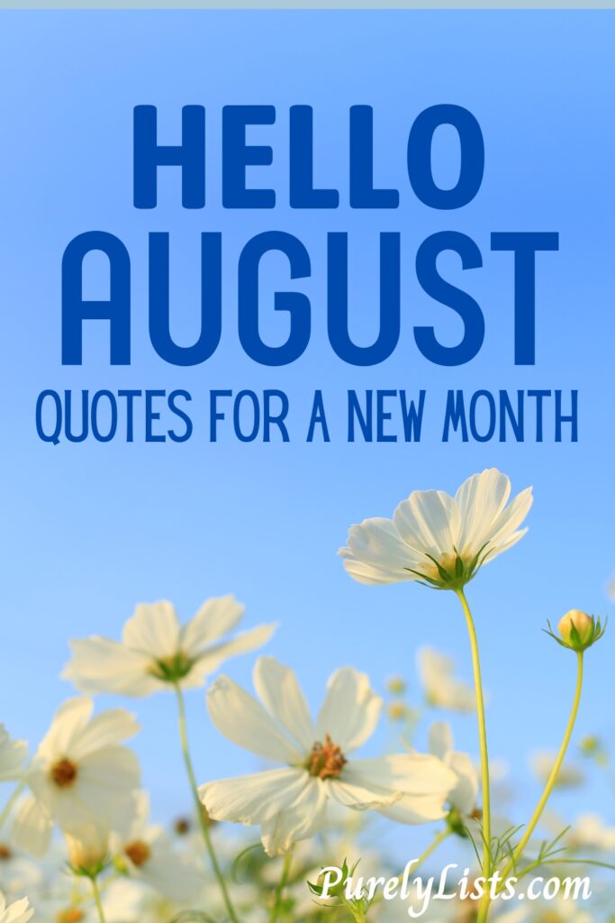 Short hello August quotes