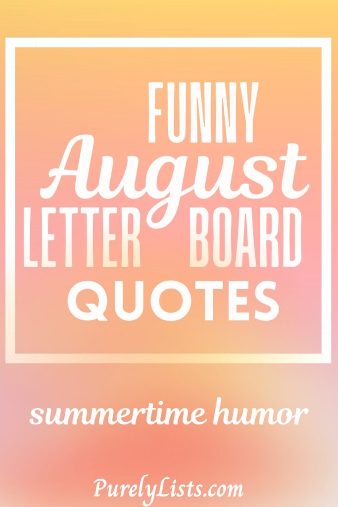 Funny and short letter board quotes