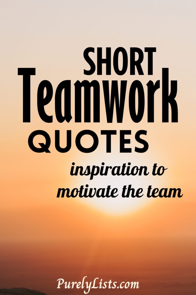 Short teamwork quotes to inspire and motivate