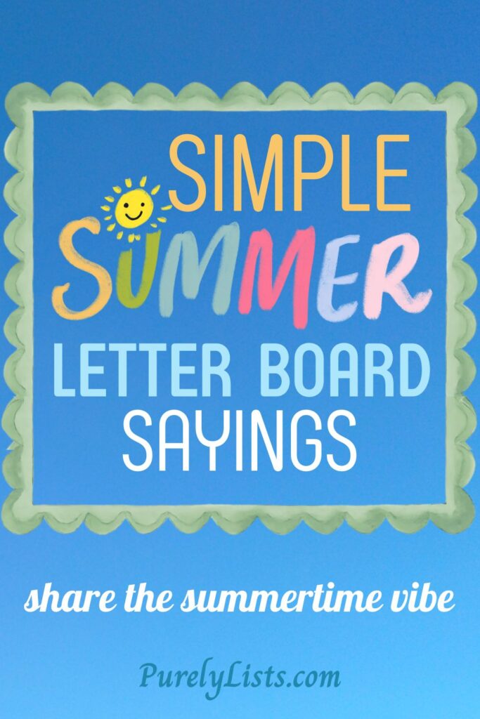 Short summer letter board quotes and sayings