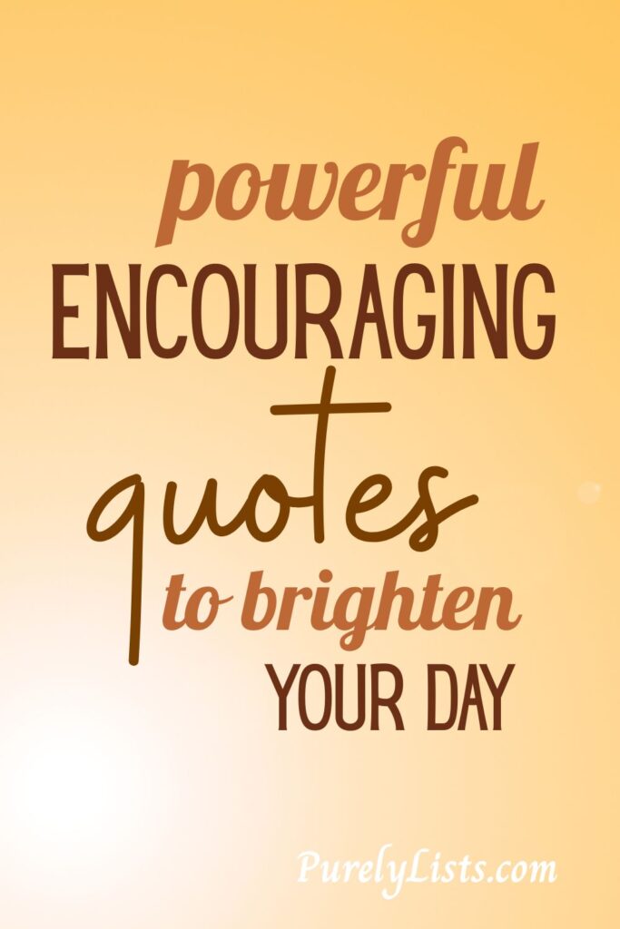encouraging quotes