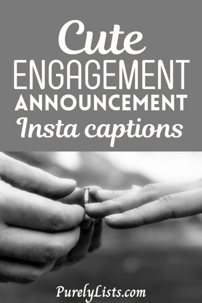 Engagement Announcement Instagram captions