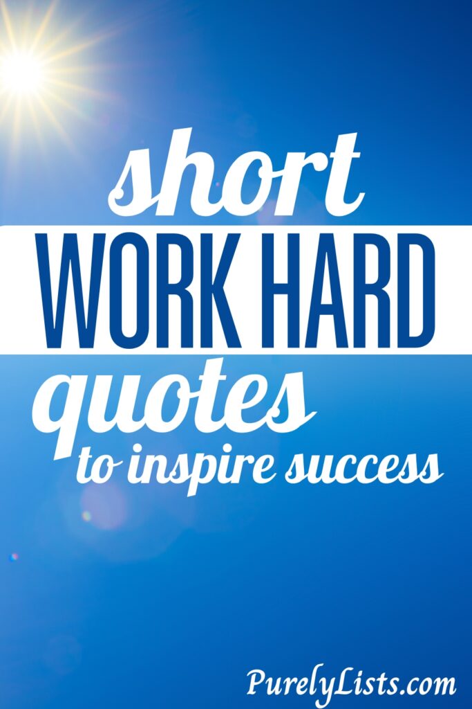 Short hard work quotes for success